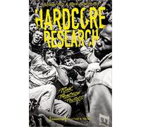 Hardcore Research: Punk, Practice, Politics: 281
