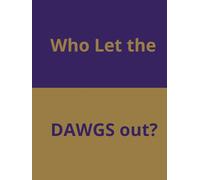 Hardcover Blank Notebook: College Rule, 200 pages. Who Let the Dawgs Out?: Represent your color! : Blank 200 pages of College Rule in Hardcover : Purple and Gold