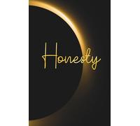 Hardcover Lined Notebook - 5.5 x 8.5 Inch - 110 Pages: Faith-Based Journal Ideal for Prayer Notes, Sermons, Devotions, Gratitude, Personal Prayers, Spiritual Reflections or Everyday Writing | HONESTY