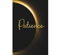Hardcover Lined Notebook - 5.5 x 8.5 Inch - 110 Pages | PATIENCE: Faith-Based Journal Ideal for Prayer Notes, Sermons, Devotions, Gratitude, Personal Prayers, Spiritual Reflections or Everyday Writing