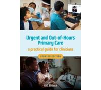 Hardeep Bhupal Urgent and Out-of-Hours Primary Care, revised edition (Tascabile)