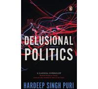 Hardeep Singh Puri Delusional Politics (Copertina rigida)