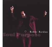 Harden, Bobby - Soul Purpose