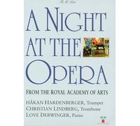 Hardenberger/Lindberg/Derwinge - Night at the Opera