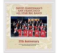Hardiman, David San Francisco All Star Big Band & S - 37th Anniversary