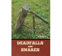 Harding A R Deadfalls & Snares HBOOK NUOVO