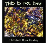 Harding, Cheryl & Bruce - This Is The Day