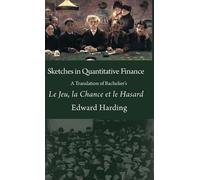 Harding Edward Sketches in Quantitative Finance A Translation (Copertina rigida)