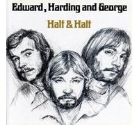 HARDING & GE EDWARD Edward,Harding & GeorgeHalf & Half (CD)