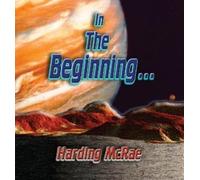 Harding McRae In the Beginning... (Tascabile)