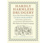 Bryan A. Garner Jack Lynch Hardly Harmless Drudgery (Copertina rigida)