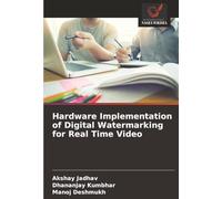 Hardware Implementation of Digital Watermarking for Real Time Video