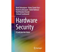 Hardware Security: A Look into the Future