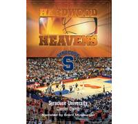 Hardwood Heavens: Syracuse by Syracuse University