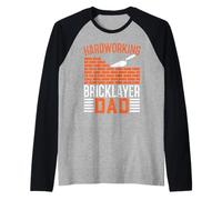 Hardworking Bricklayer Papà Brickaying Lavoro Padri Giorno Maglia con Maniche Raglan