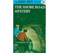 Hardy Boys 06: the Shore Road Mystery: 6