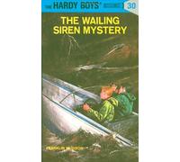 Hardy Boys 30: the Wailing Siren Mystery