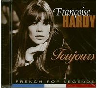 Hardy, Francoise - Toujours