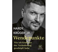 Hardy Krüger jr Wendepunkte: Wie ich Kraft aus der Veränderun (Copertina rigida)