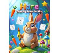 Hare Coloring Book for Kids: Cute Bunny Designs for Ages 4-10