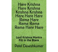 Hare Krishna Hare Krishna Krishna Krishna Hare Hare Hare Rama Hare Rama Rama Rama Hare Hare: Lord Krishna Mantra Fill In the Blank