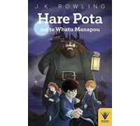 Hare Pota me te Whatu Manapou: Harry Potter and the Philosopher's Stone in te reo Maori: 1