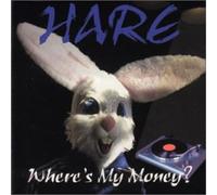 Hare - Where's My Money?