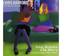 Harford, Chris & The Band Of Change - Sing Breathe & Be Merry