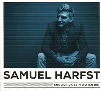 HARFST, SAMUEL - ENDLICH DA SEIN WO ICH..