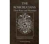 Hargrave Jennings The Rosicrucians (Tascabile)