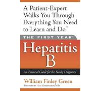 Hari Conjeevaram M.D. William Green The First Year: Hepatitis B (Tascabile)