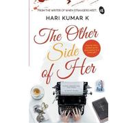 Hari K Kumar The Other Side of Her (Tascabile)