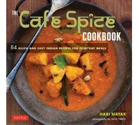 Hari Nayak The Cafe Spice Cookbook (Tascabile) Tuttle Specials