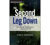 Hari P. Krishnan The Second Leg Down (Copertina rigida) Wiley Finance Series