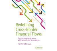 Hari Prasad Josyula Redefining Cross-Border Financial Flows (Tascabile)