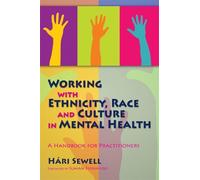 Hári Sewell Working with Ethnicity, Race and Culture in Mental Healt (Tascabile)