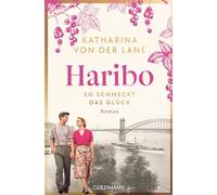 Haribo - So schmeckt das Glück: Roman: 1