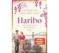 Haribo - So schmeckt das Glück: Roman: 1