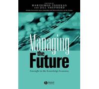 Haridimos Tsoukas Managing the Future (Copertina rigida)