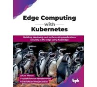 Harikrishnan Nithyanandan Gopalakrishnan R Edge Computing (Mixed Media Product)