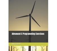 Haris Tsetsekas Advanced C Programming Exercises (Tascabile)