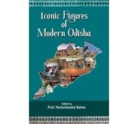 Harischandra Sahoo Iconic Figures of Modern Odisha (Tascabile)