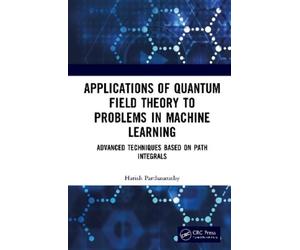 Harish Parthasa Applications of Quantum Field Theory to Probl (Copertina rigida)