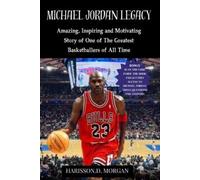 Harisson D Morgan Michael Jordan Legacy (Tascabile)