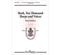 Hark, Ten Thousand Harps and Voices