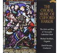 Clifford Harker The Choral Music of Clifford Harker (CD) Album