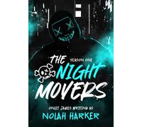 Harker, Nolah The Night Movers: Season One Book NUOVO