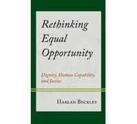Harlan Beckley Rethinking Equal Opportunity (Tascabile)