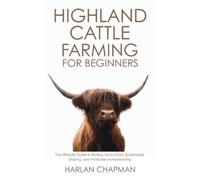 Harlan Chapman Highland Cattle Farming for Beginners (Tascabile)