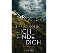 Harlan Coben Gunnar Kwisinski Ich finde dich: Thriller (Tascabile)